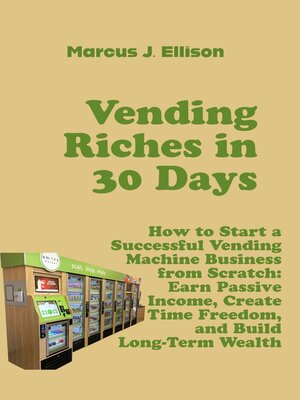 cover image of Vending Riches in 30 Days